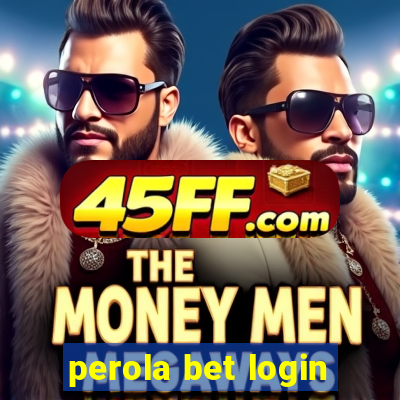 perola bet login